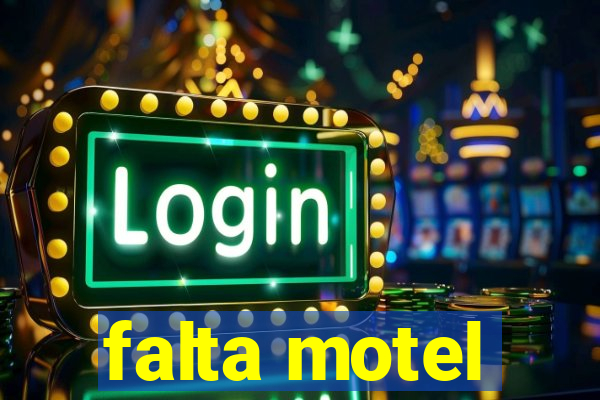 falta motel